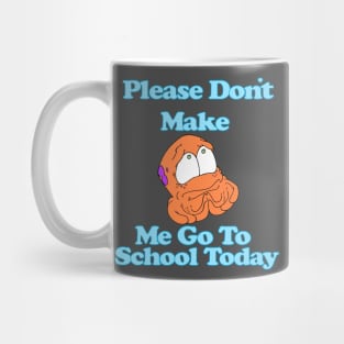 Octo No School Mug